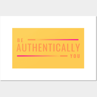 Be Authentically You Posters and Art